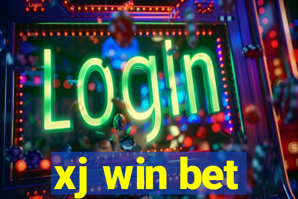 xj win bet